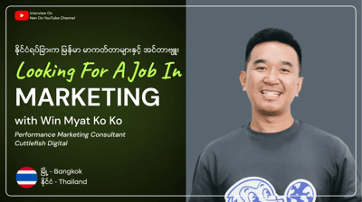Podcast with Win Myat Ko Ko, Performance Marketing Consultant