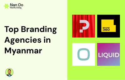 Top Branding Agencies in Myanmar 2025